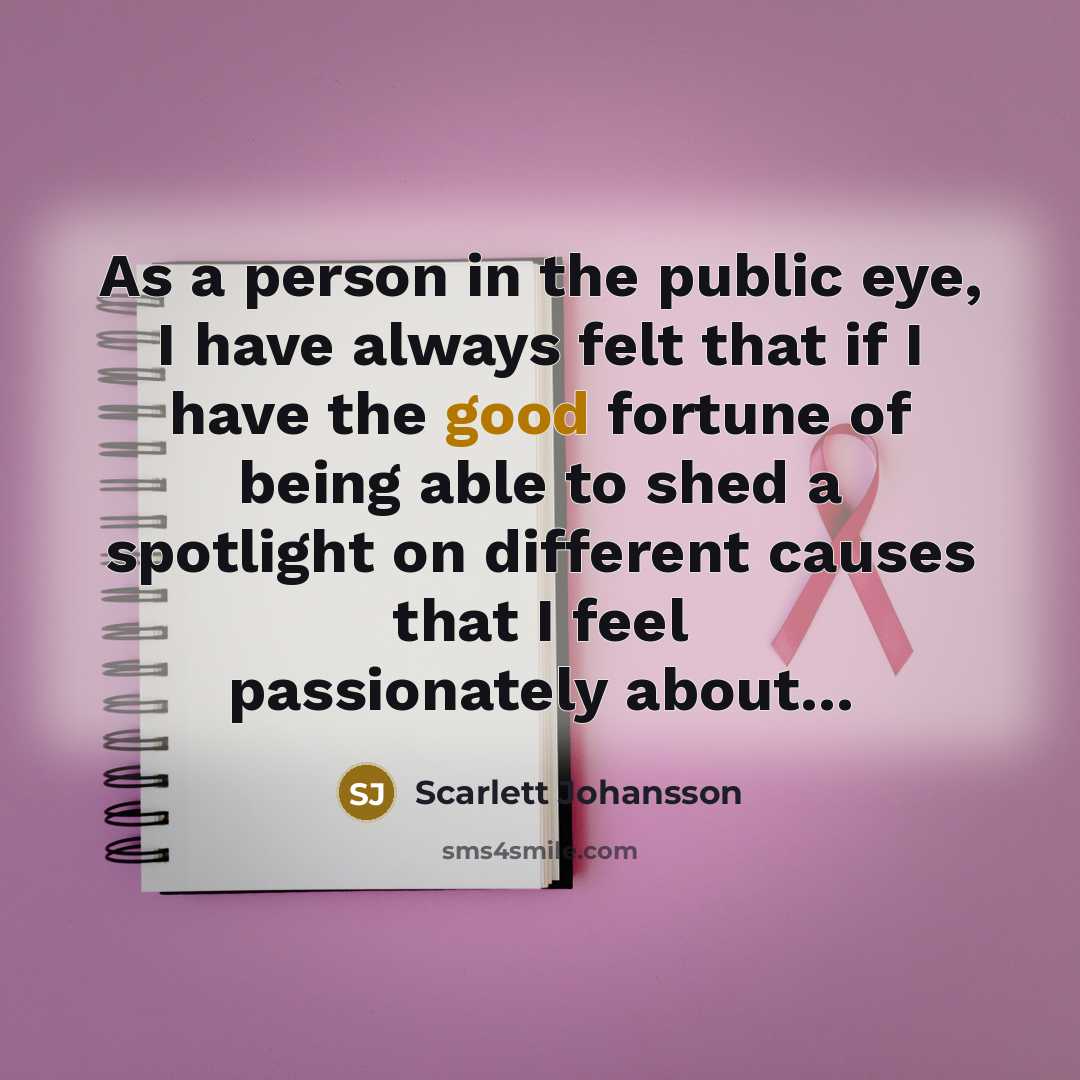 “As a person in the public eye, I have always…” quote by Scarlett Johansson