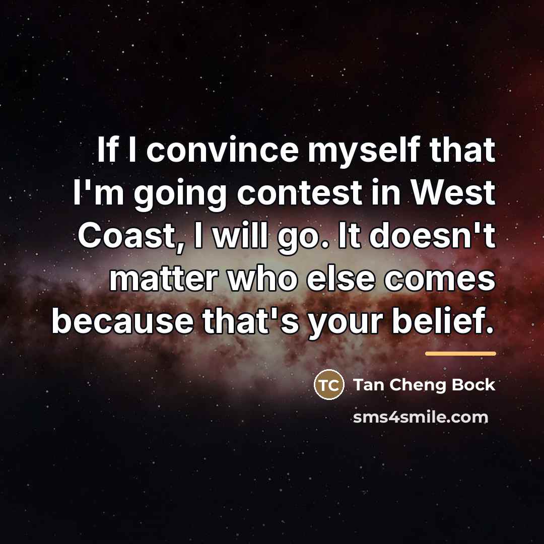 “If I convince myself that I'm going contest in West…” quote by Tan Cheng Bock