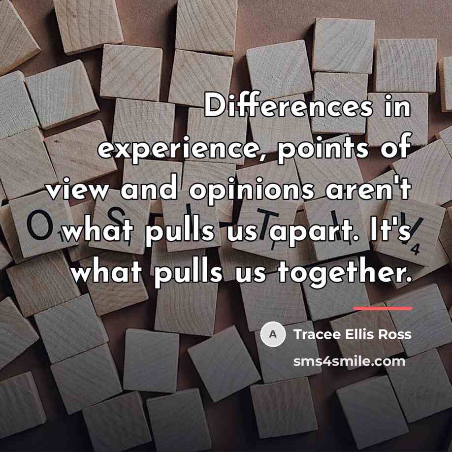 “Differences in experience, points of view and opinions aren't what…” quote by Tracee Ellis Ross