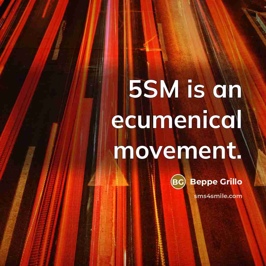 “5SM is an ecumenical movement.…” quote by Beppe Grillo