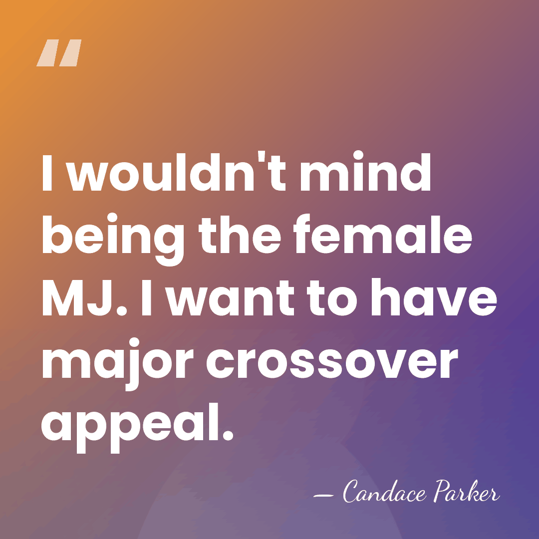 I wouldn't mind being the female MJ. I want to have major&hellip; - Candace Parker