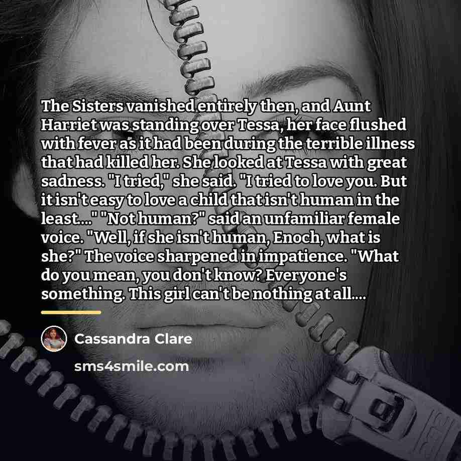 “The Sisters vanished entirely then, and Aunt Harriet was standing…” quote by Cassandra Clare