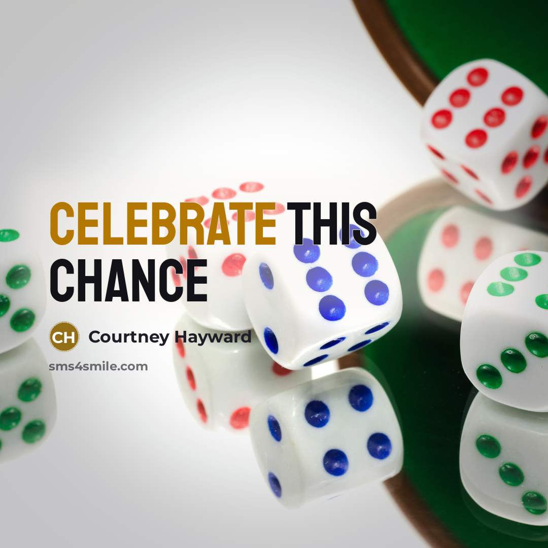“Celebrate this chance” quote by Courtney Hayward