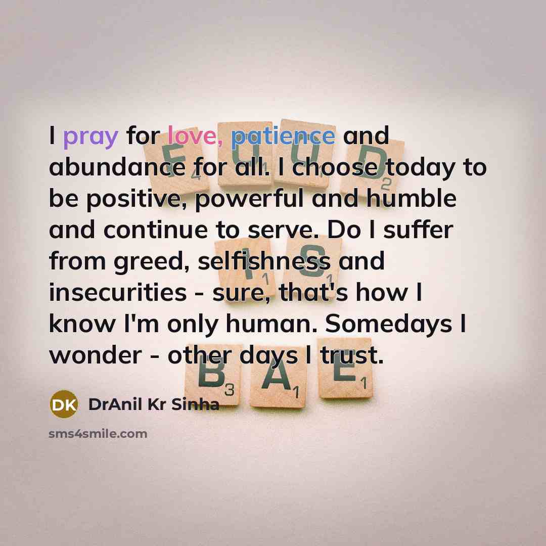 “I pray for love, patience and abundance for all. I…” quote by DrAnil Kr Sinha
