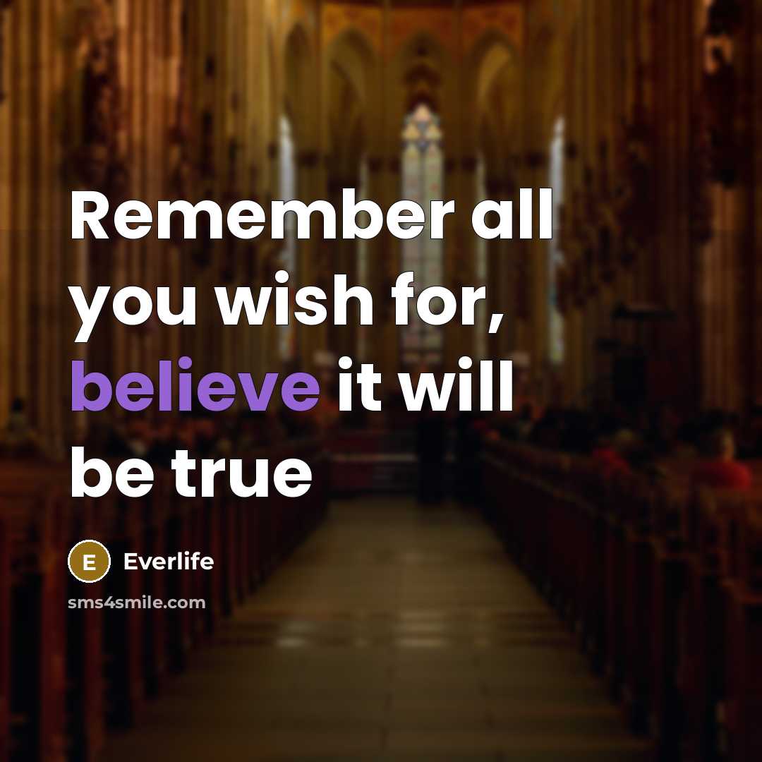 “Remember all you wish for, believe it will be true” quote by Everlife