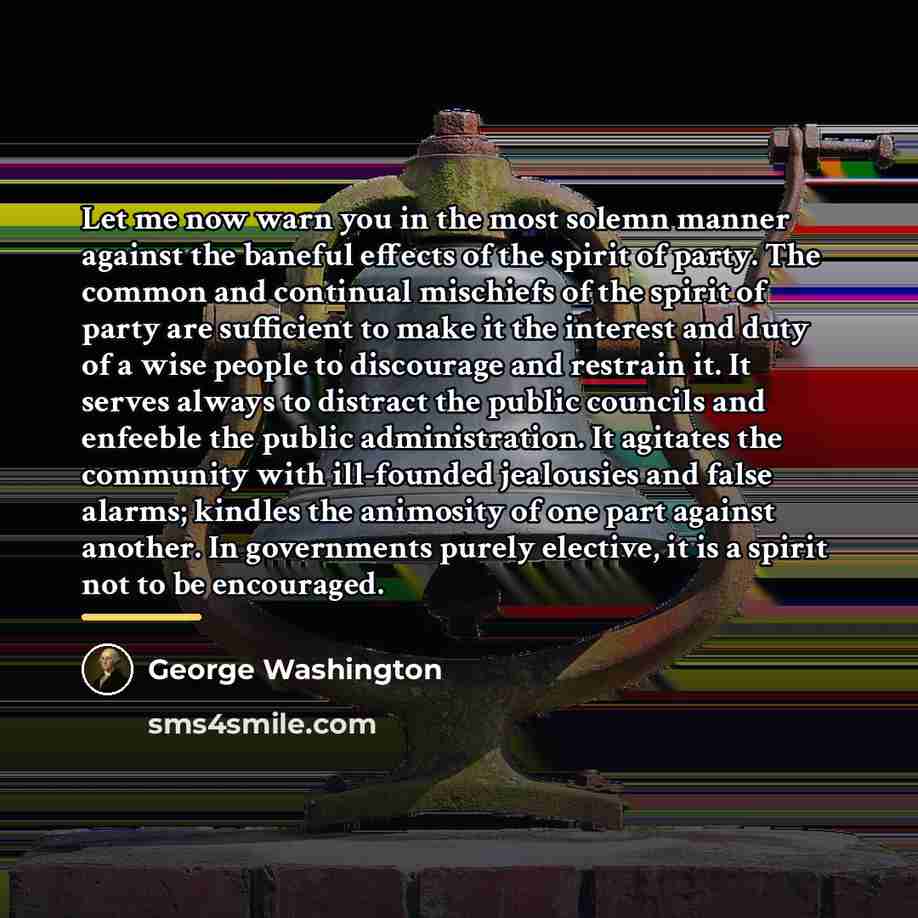 “Let me now warn you in the most solemn manner…” quote by George Washington