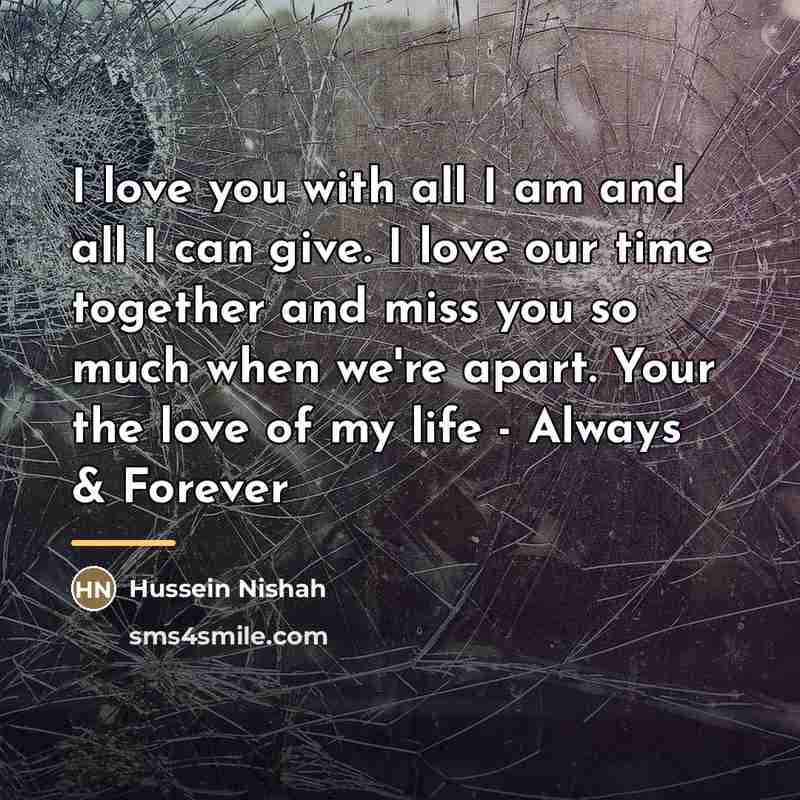 “I love you with all I am and all I…” quote by Hussein Nishah