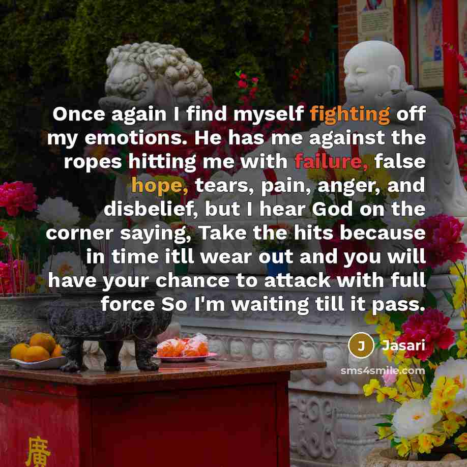 “Once again I find myself fighting off my emotions. He…” quote by Jasari