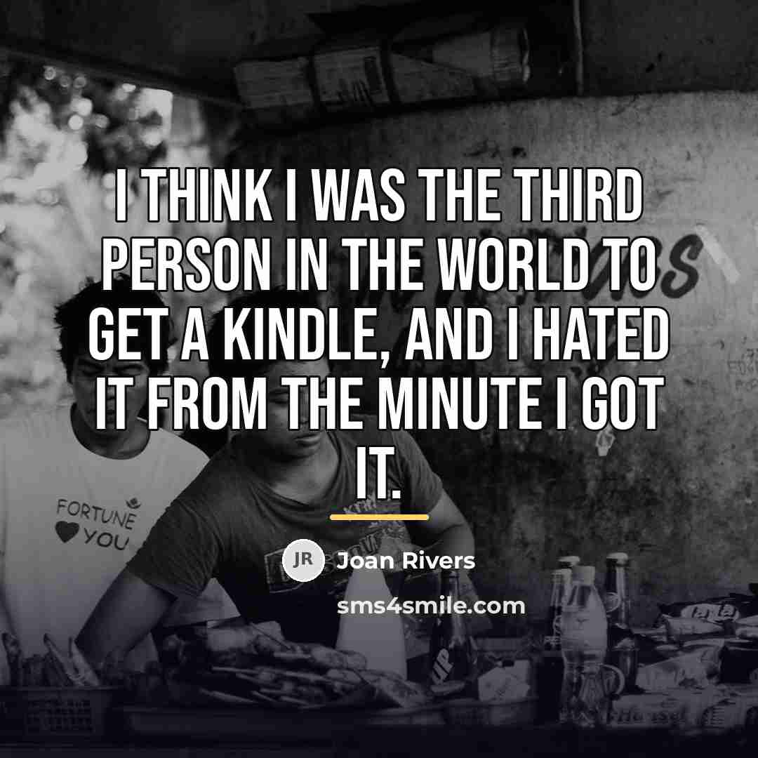 “I think I was the third person in the world…” quote by Joan Rivers