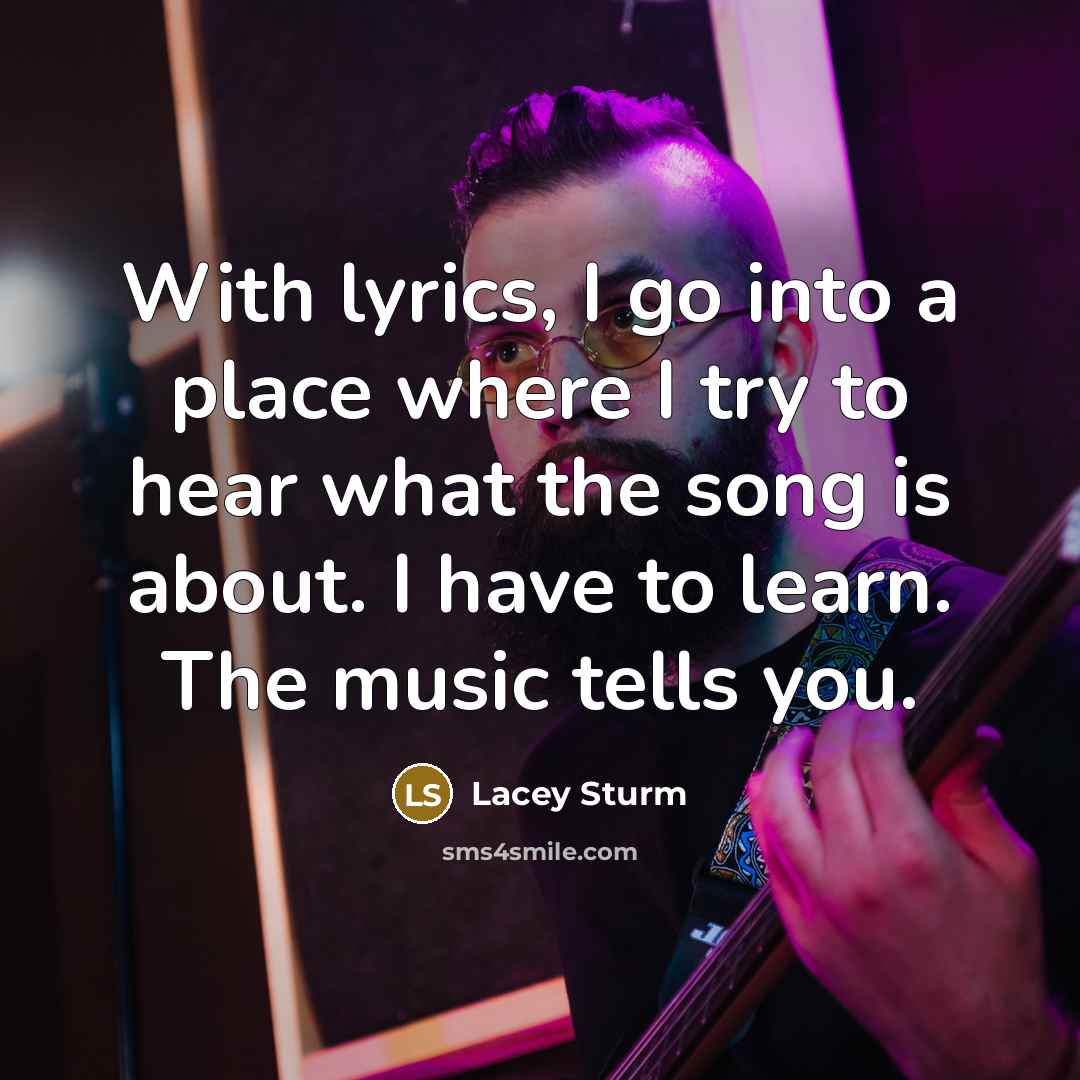 “With lyrics, I go into a place where I try…” quote by Lacey Sturm