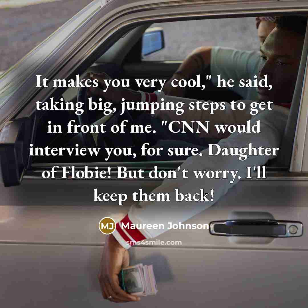 “It makes you very cool," he said, taking big, jumping…” quote by Maureen Johnson