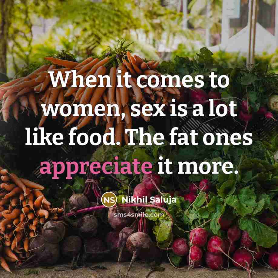 “When it comes to women, sex is a lot like…” quote by Nikhil Saluja