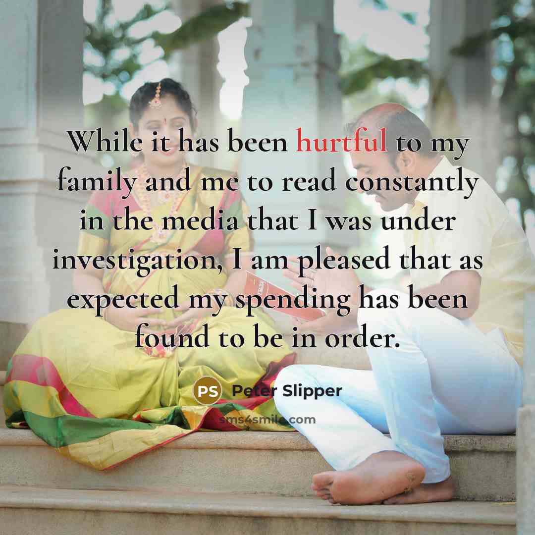 “While it has been hurtful to my family and me…” quote by Peter Slipper