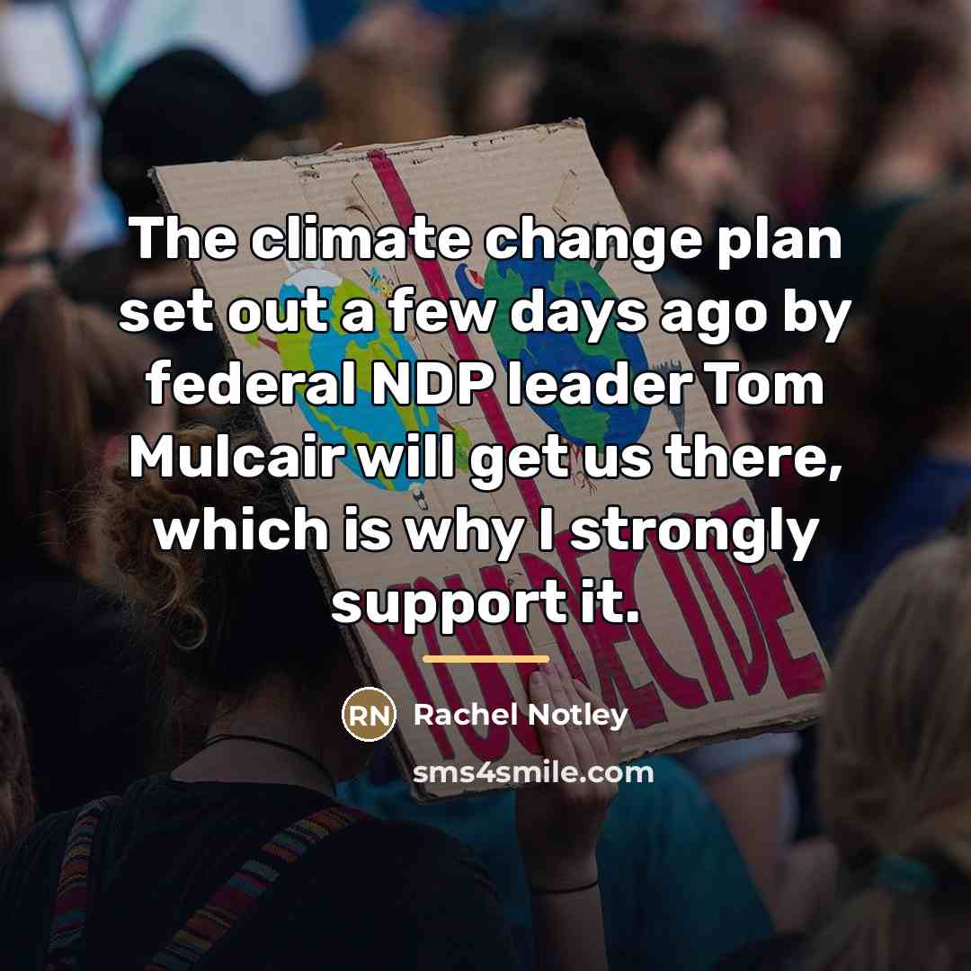 “The climate change plan set out a few days ago…” quote by Rachel Notley