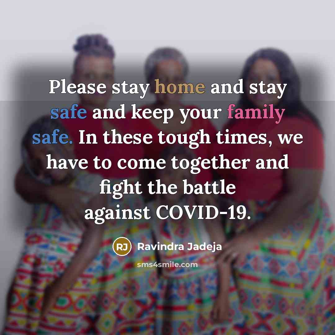 “Please stay home and stay safe and keep your family…” quote by Ravindra Jadeja
