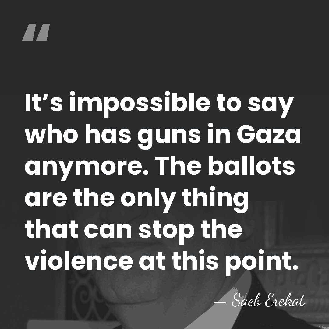It’s impossible to say who has guns in Gaza anymore. The ballots&hellip; - Saeb Erekat