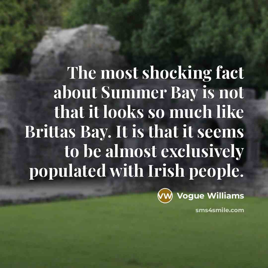 “The most shocking fact about Summer Bay is not that…” quote by Vogue Williams