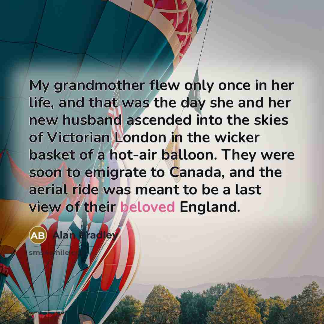 “My grandmother flew only once in her life, and that…” quote by Alan Bradley