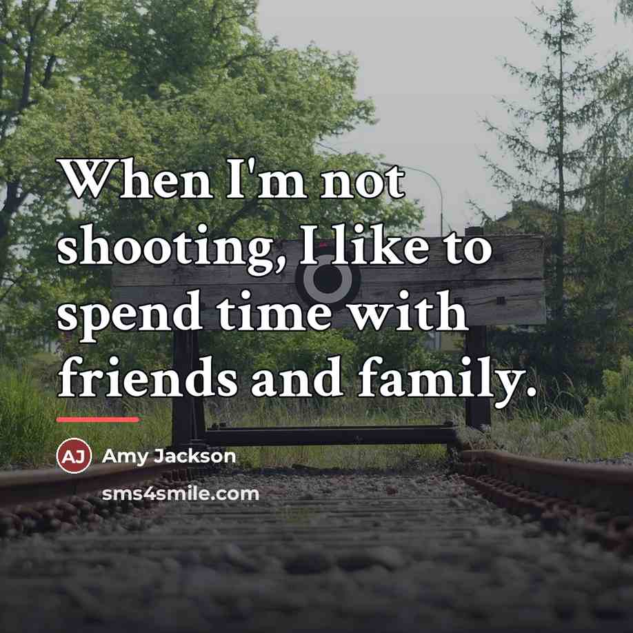 “When I'm not shooting, I like to spend time with…” quote by Amy Jackson