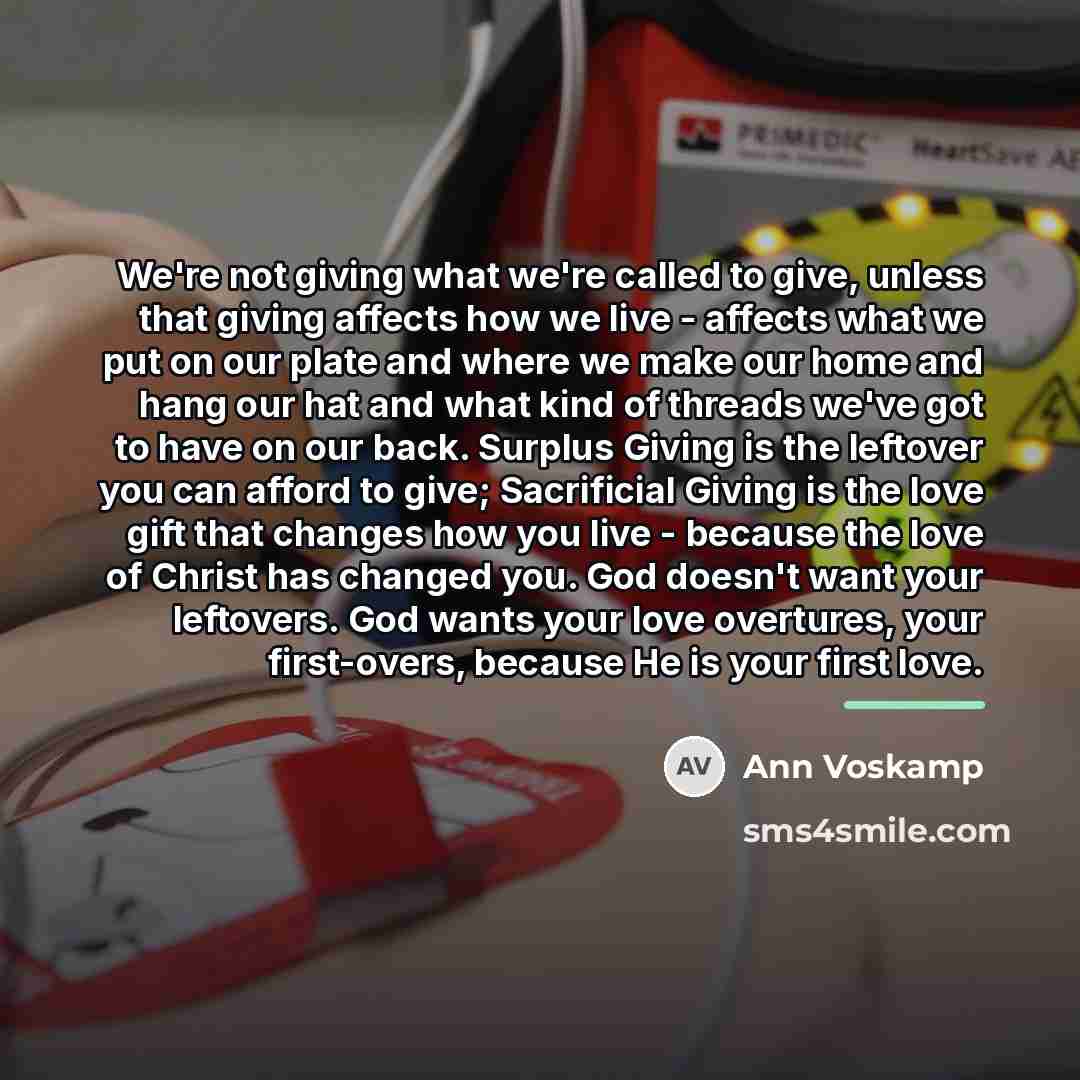 “We're not giving what we're called to give, unless that…” quote by Ann Voskamp
