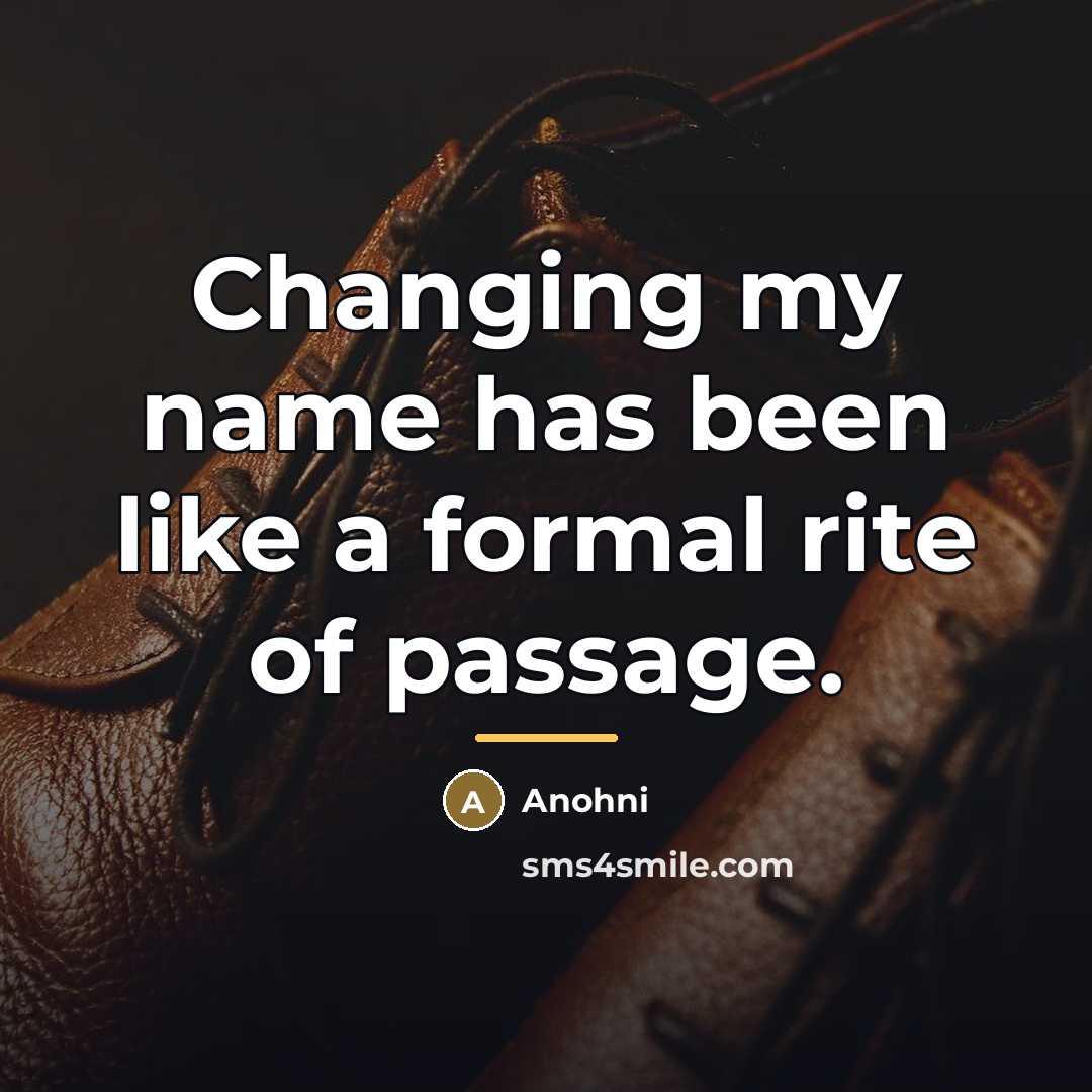 “Changing my name has been like a formal rite of…” quote by Anohni