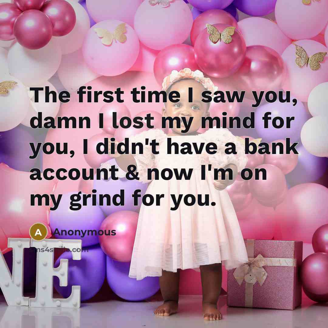 “The first time I saw you, damn I lost my…” quote by Anonymous