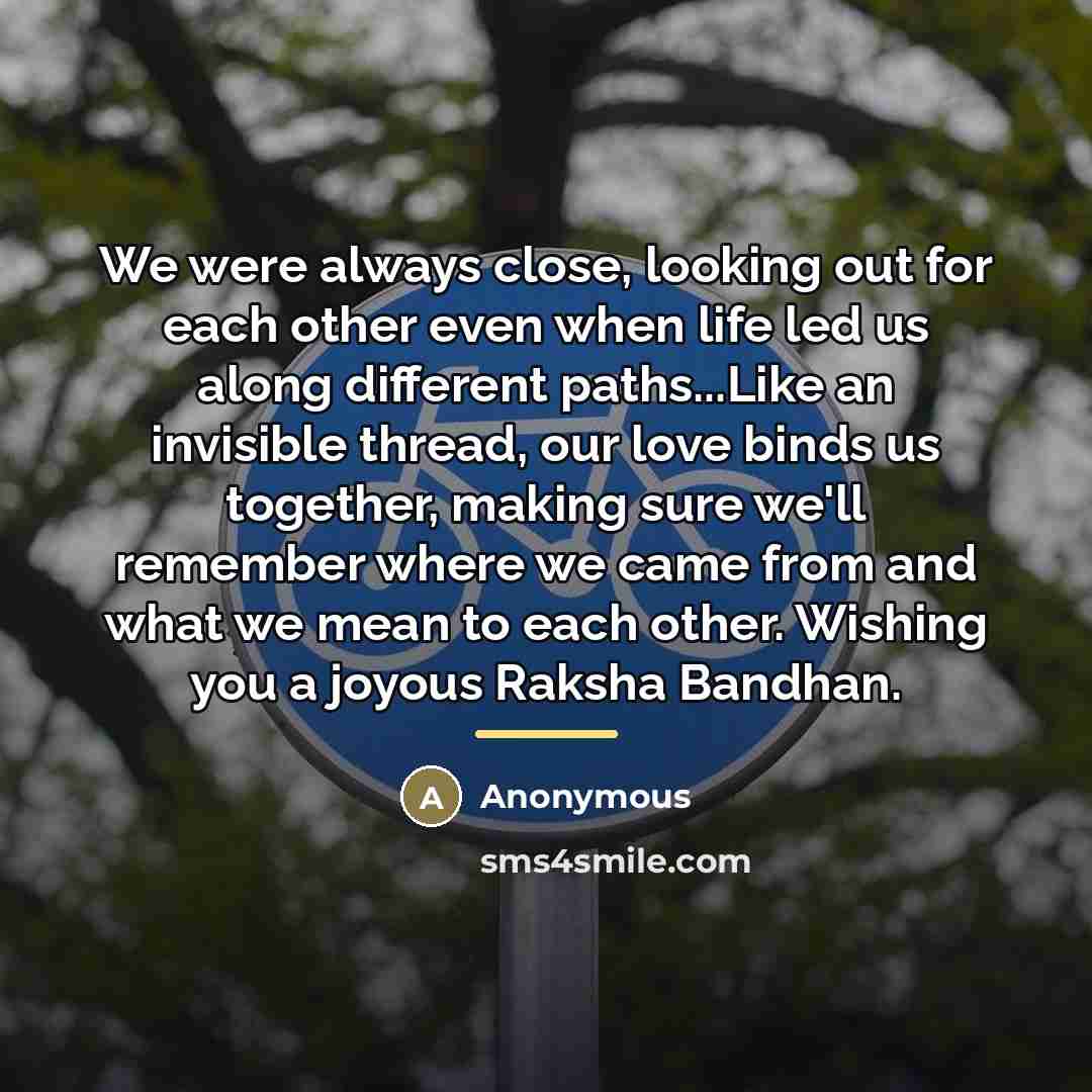 “We were always close, looking out for each other even…” quote by Anonymous