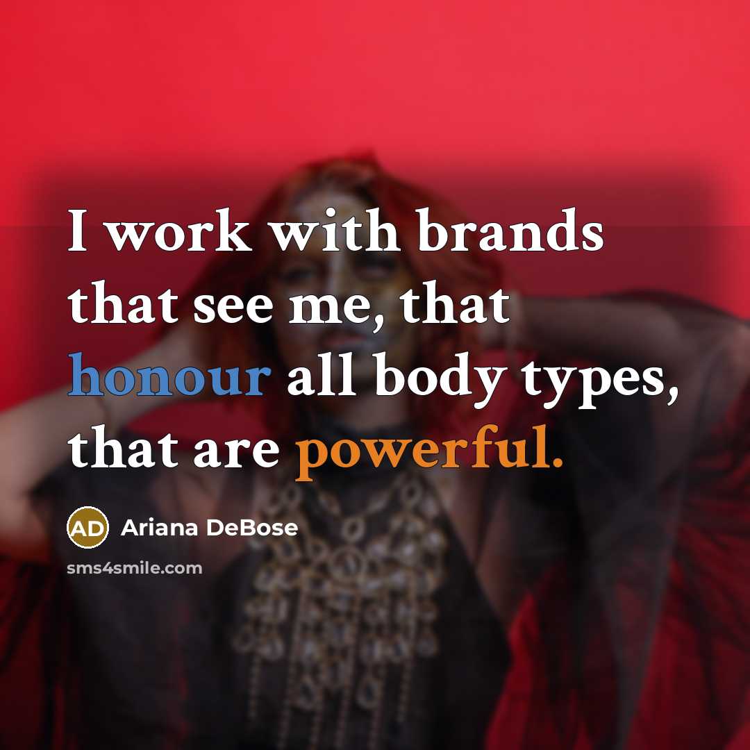 “I work with brands that see me, that honour all…” quote by Ariana DeBose