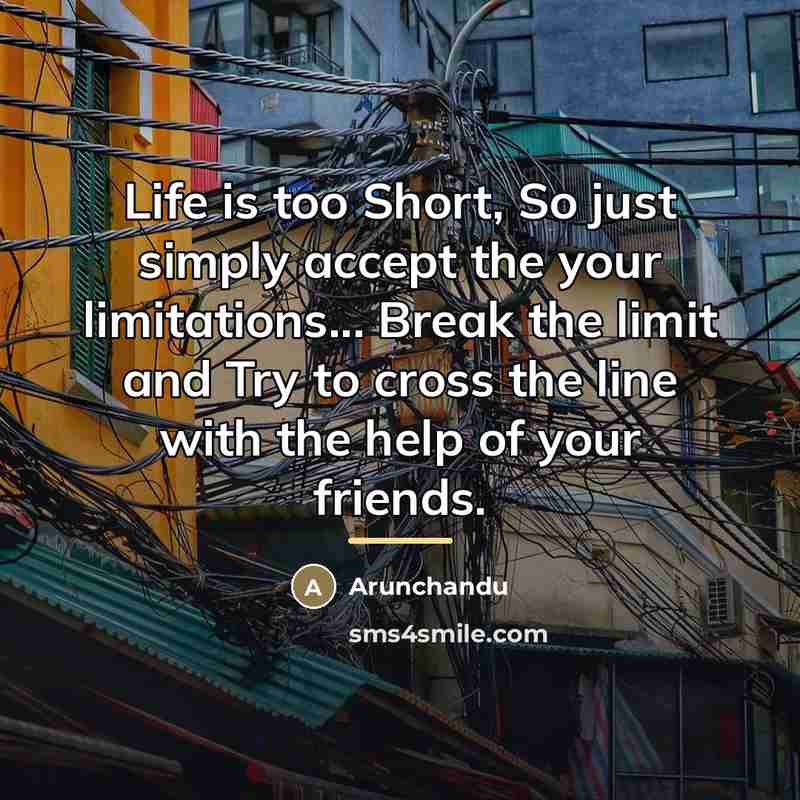 “Life is too Short, So just simply accept the your…” quote by Arunchandu