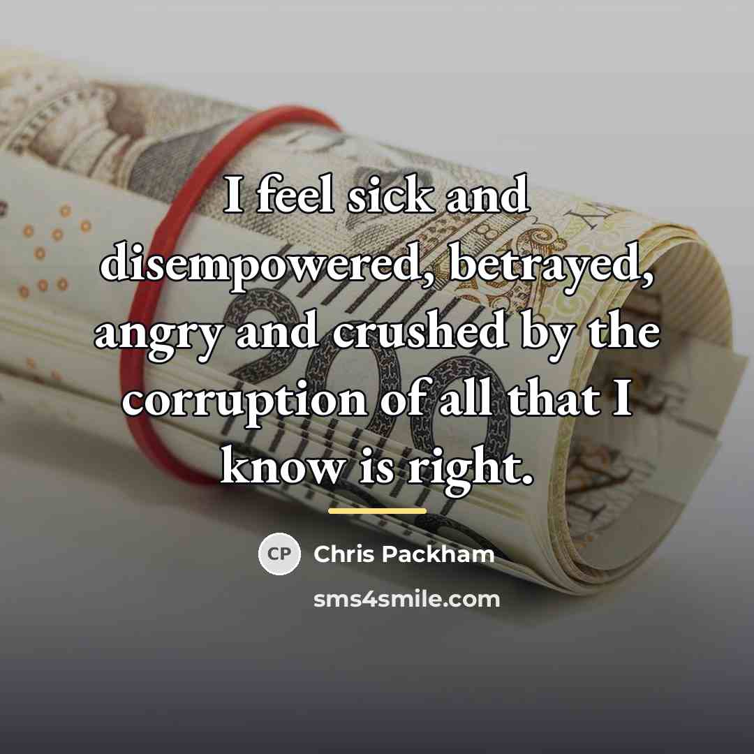 “I feel sick and disempowered, betrayed, angry and crushed by…” quote by Chris Packham