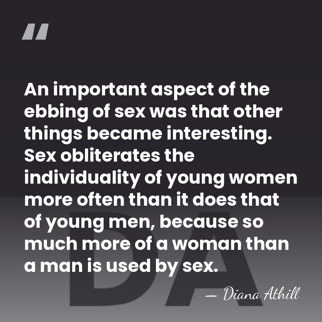 An important aspect of the ebbing of sex was that other things&hellip; - Diana Athill