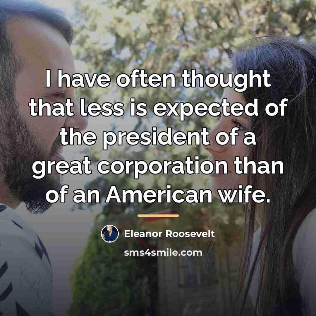 “I have often thought that less is expected of the…” quote by Eleanor Roosevelt