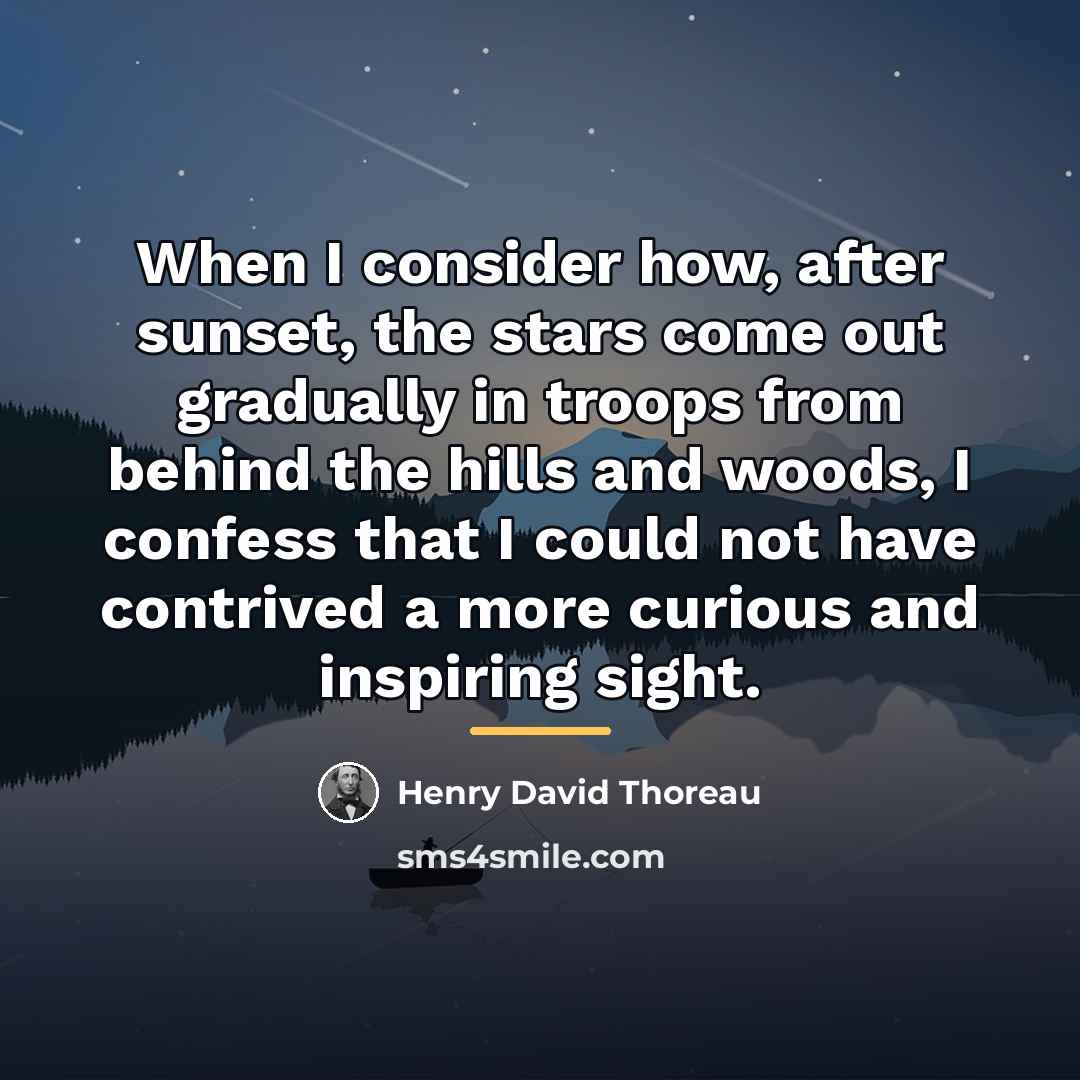 “When I consider how, after sunset, the stars come out…” quote by Henry David Thoreau