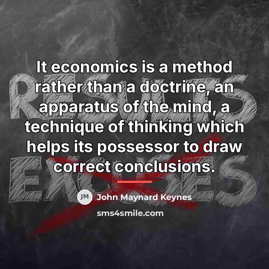 “It economics is a method rather than a doctrine, an…” quote by John Maynard Keynes