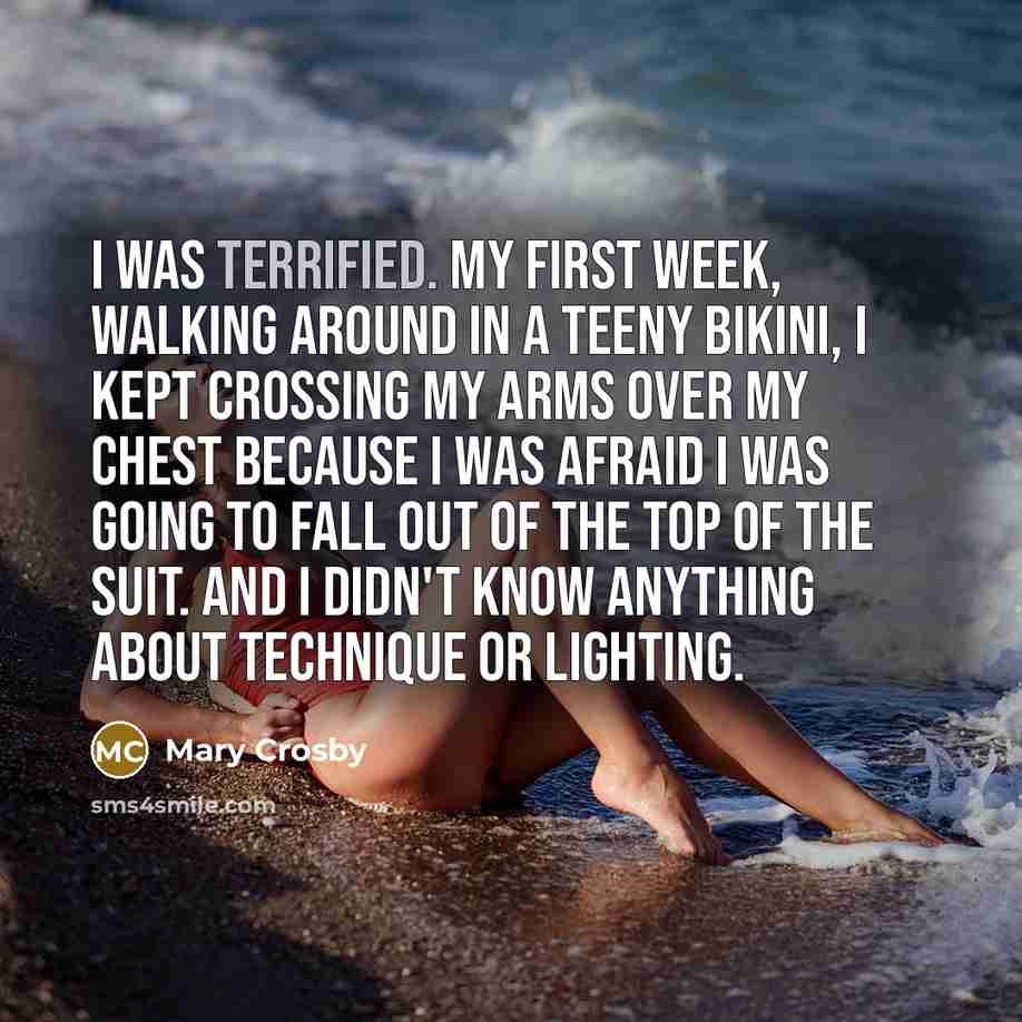 “I was terrified. My first week, walking around in a…” quote by Mary Crosby