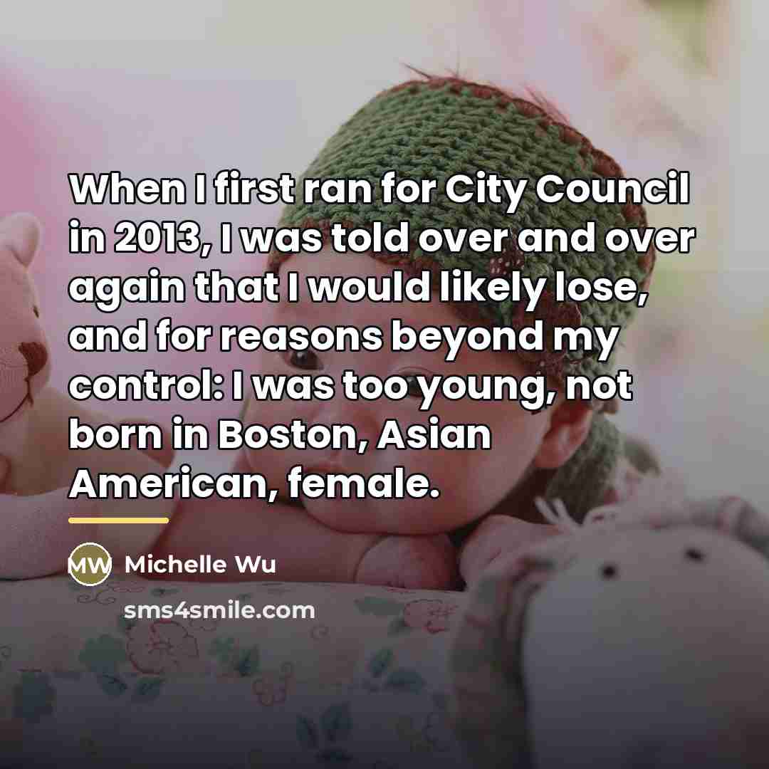 “When I first ran for City Council in 2013, I…” quote by Michelle Wu