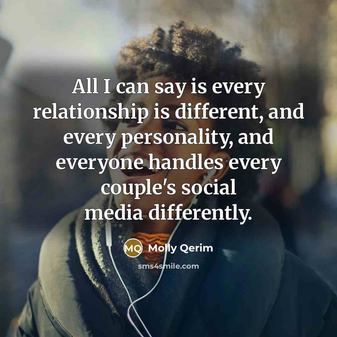 “All I can say is every relationship is different, and…” quote by Molly Qerim