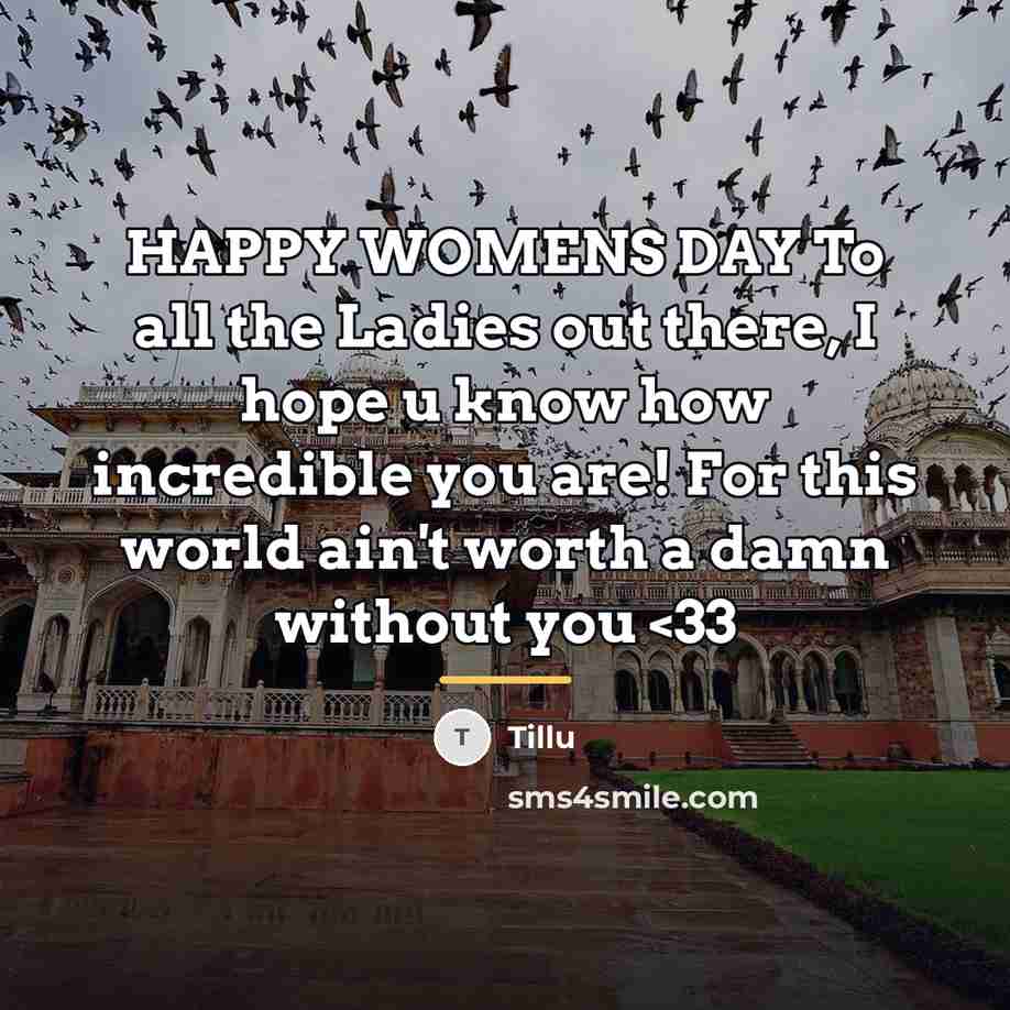 “HAPPY WOMENS DAY To all the Ladies out there, I…” quote by Tillu