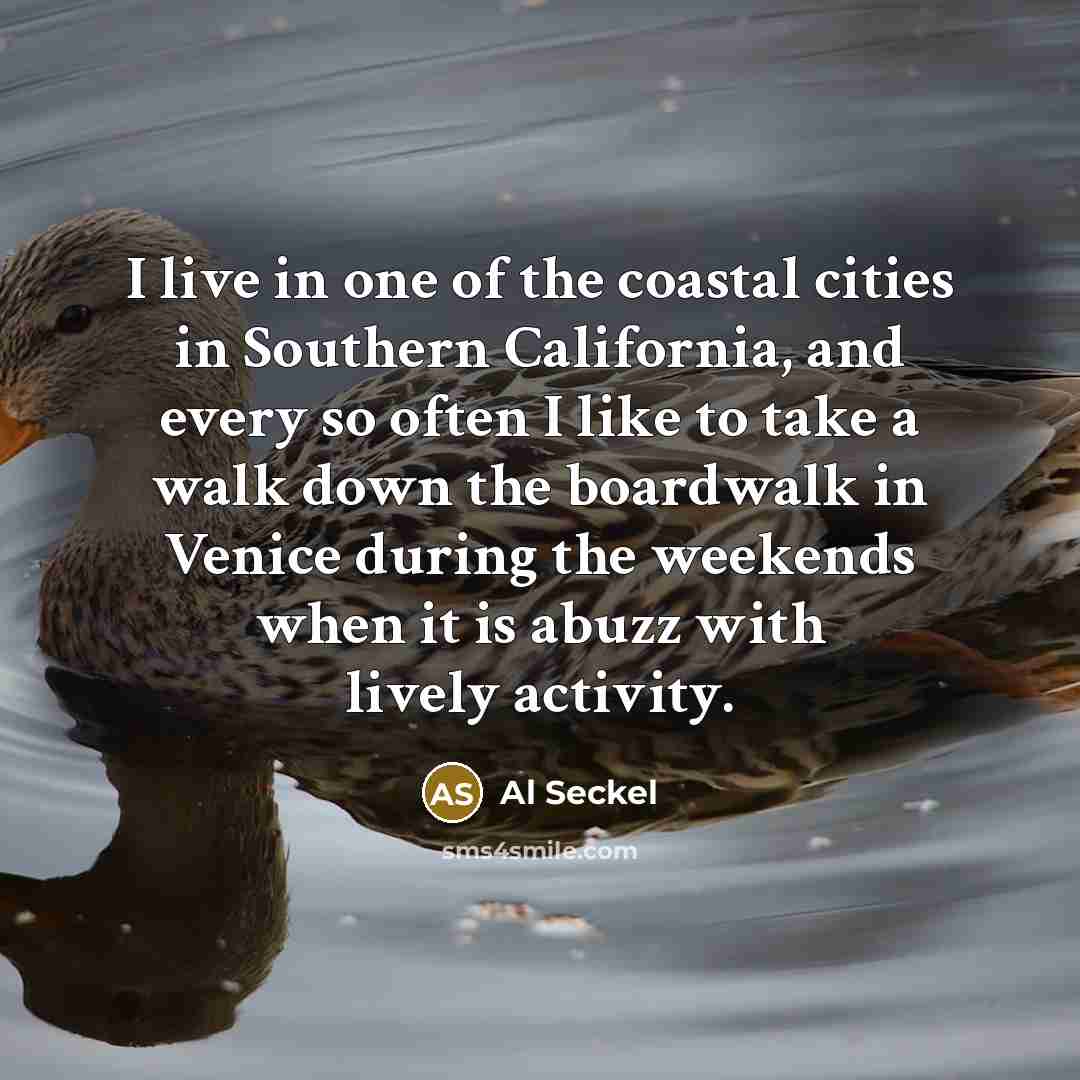 “I live in one of the coastal cities in Southern…” quote by Al Seckel