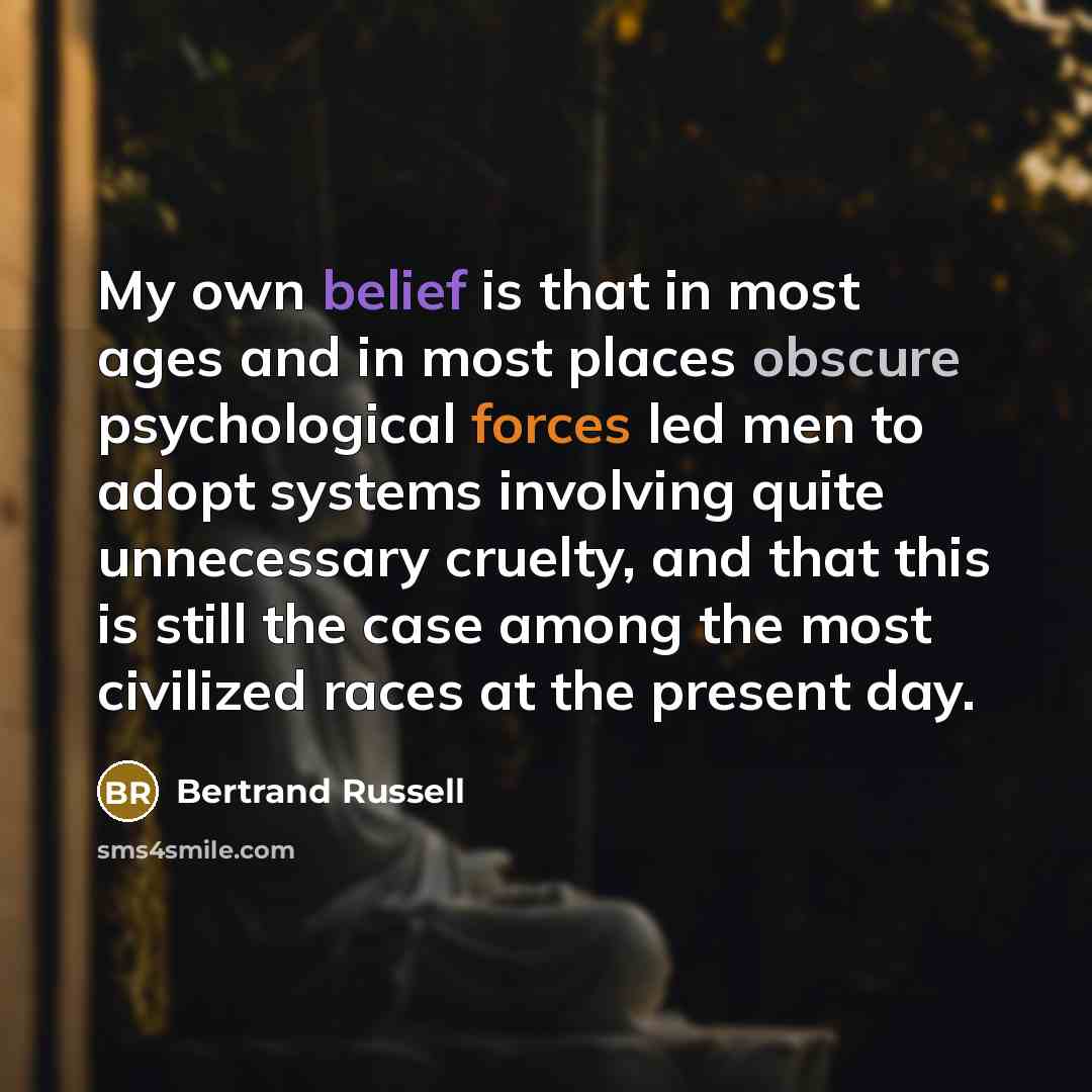 “My own belief is that in most ages and in…” quote by Bertrand Russell