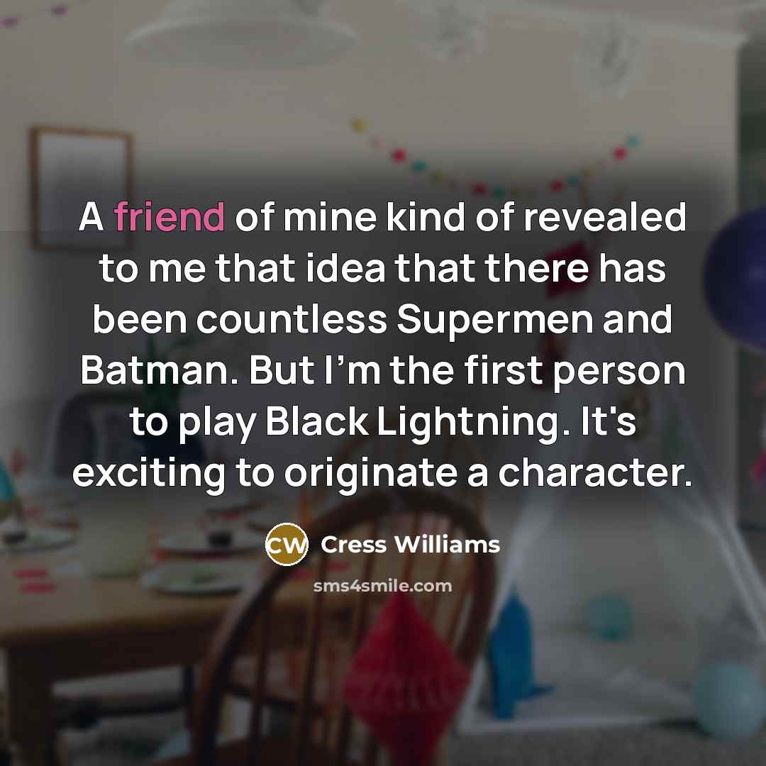 “A friend of mine kind of revealed to me that…” quote by Cress Williams