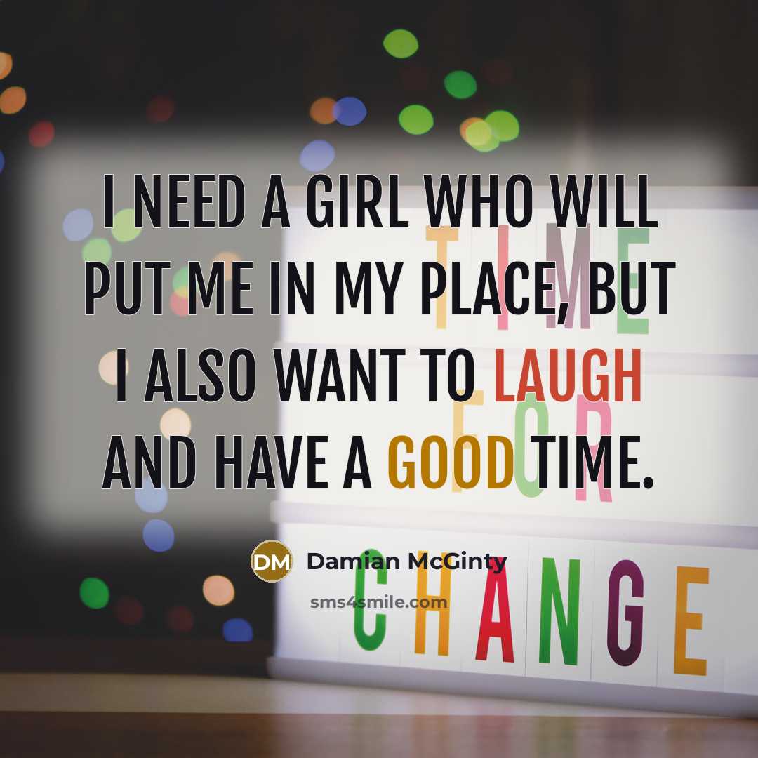 “I need a girl who will put me in my…” quote by Damian McGinty