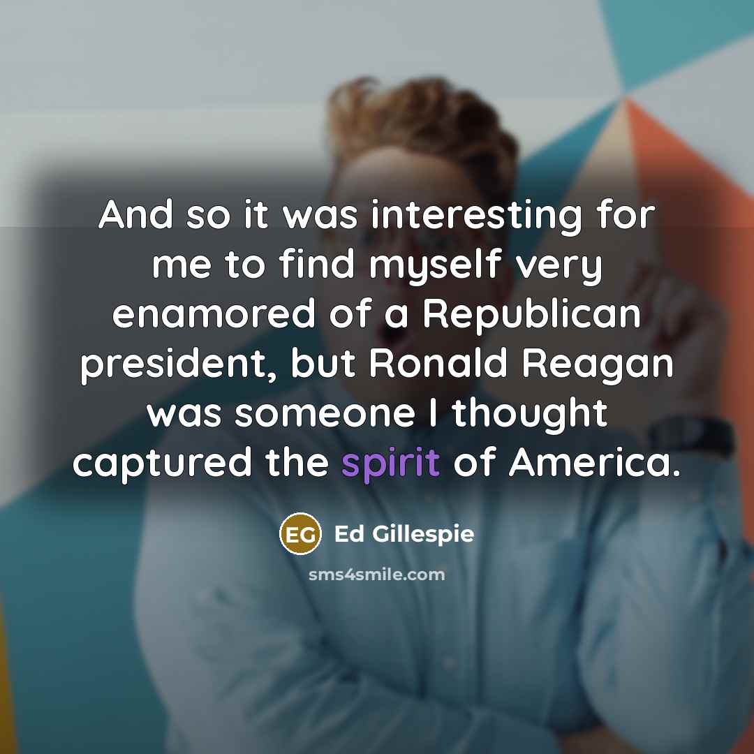 “And so it was interesting for me to find myself…” quote by Ed Gillespie