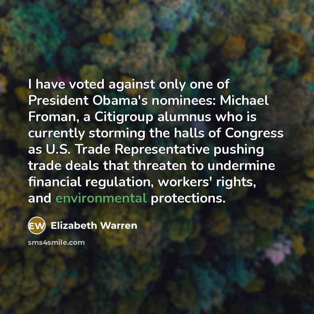 “I have voted against only one of President Obama's nominees:…” quote by Elizabeth Warren
