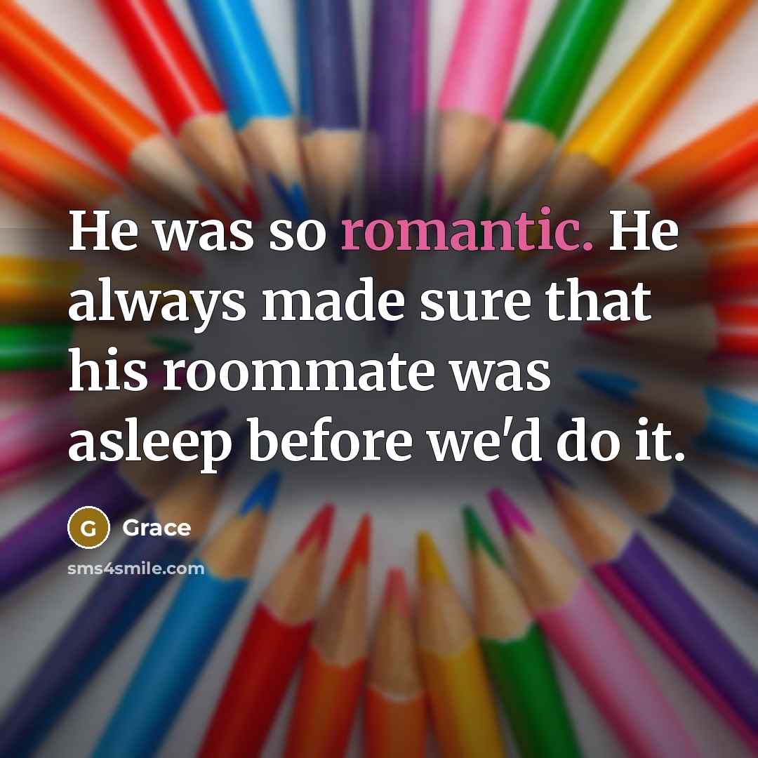 “He was so romantic. He always made sure that his…” quote by Grace