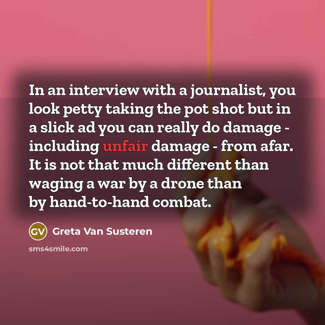 “In an interview with a journalist, you look petty taking…” quote by Greta Van Susteren