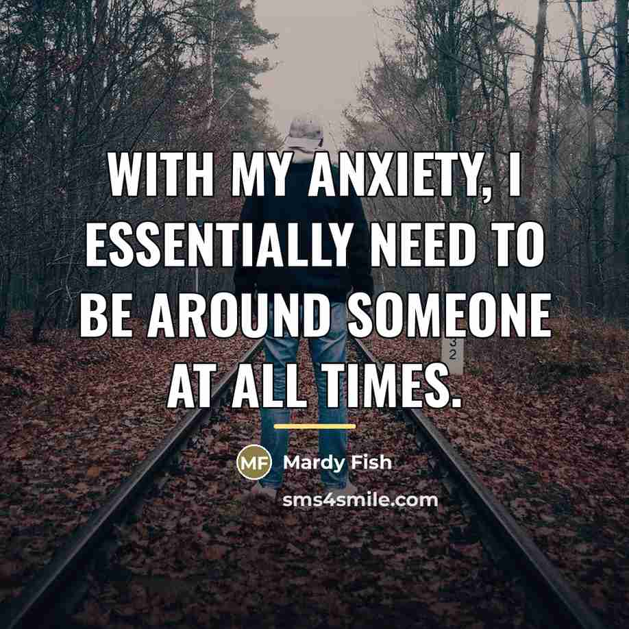 “With my anxiety, I essentially need to be around someone…” quote by Mardy Fish