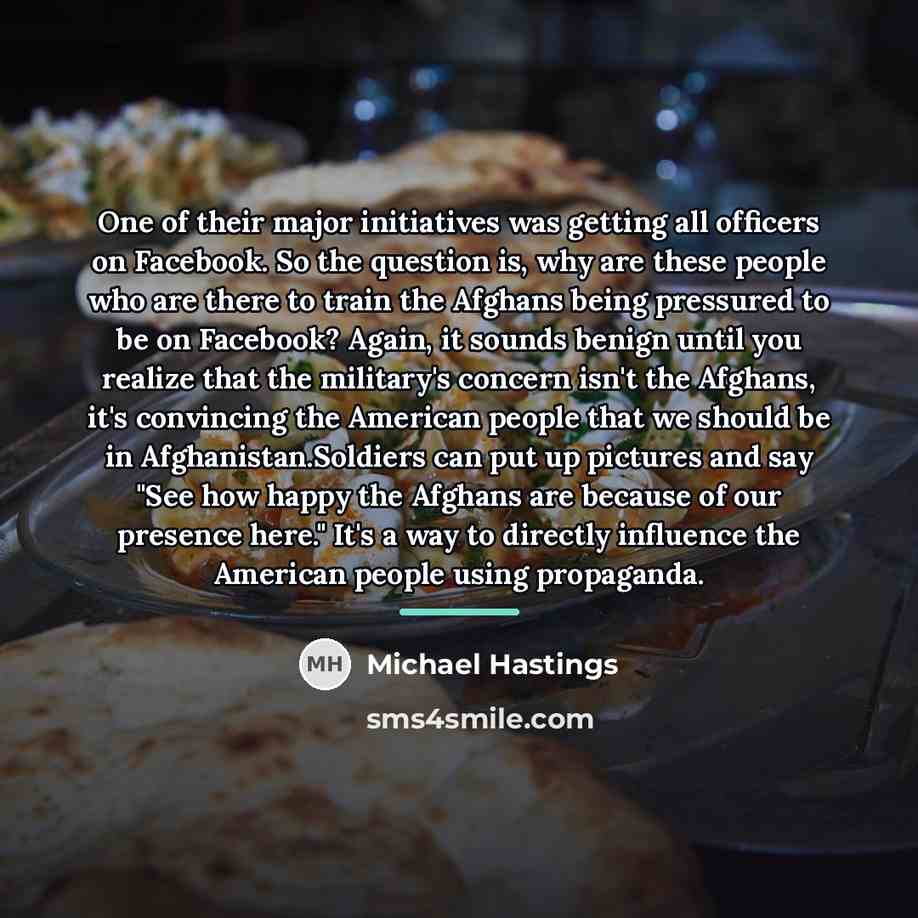 “One of their major initiatives was getting all officers on…” quote by Michael Hastings