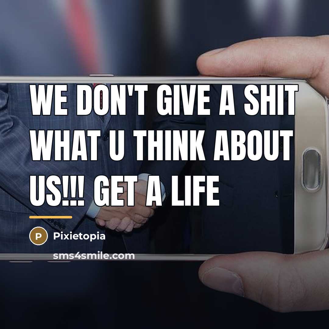 “We don't give a shit what u think about us!!!…” quote by Pixietopia