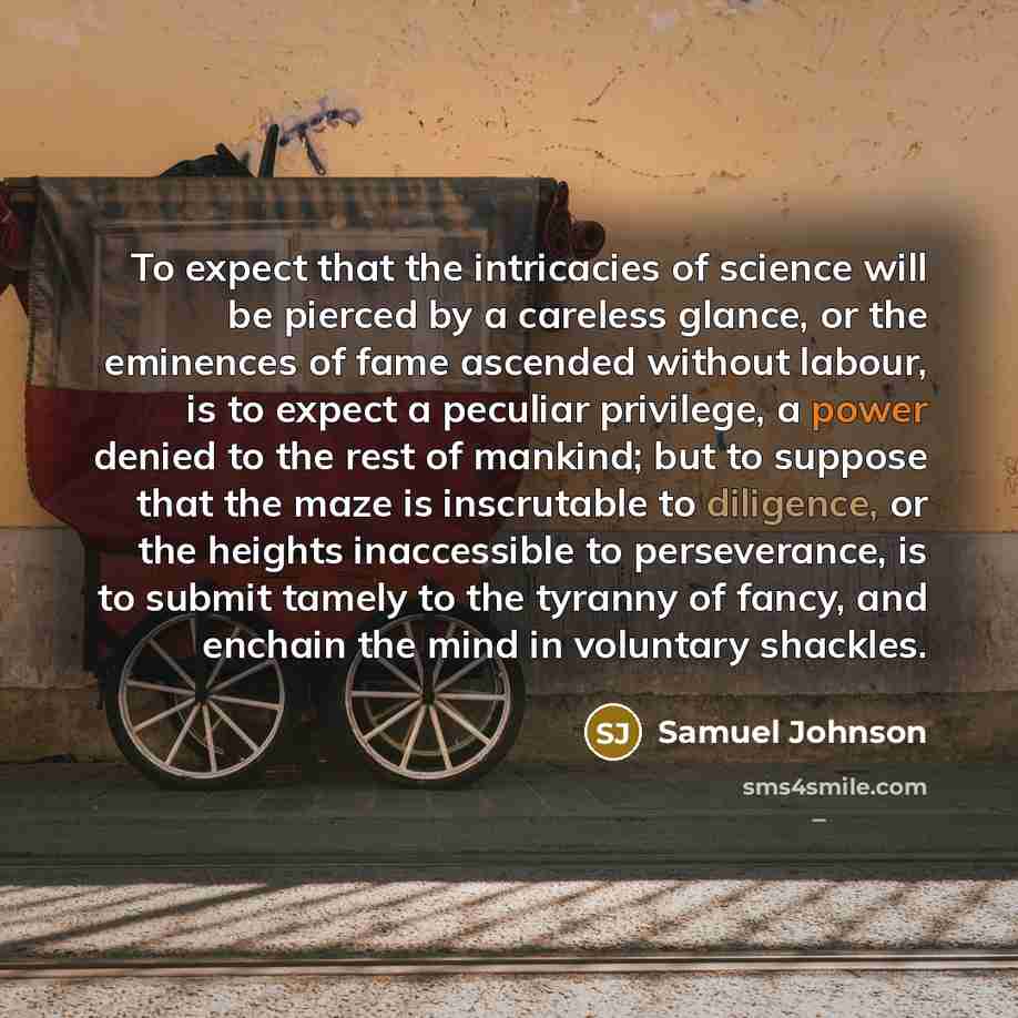 “To expect that the intricacies of science will be pierced…” quote by Samuel Johnson